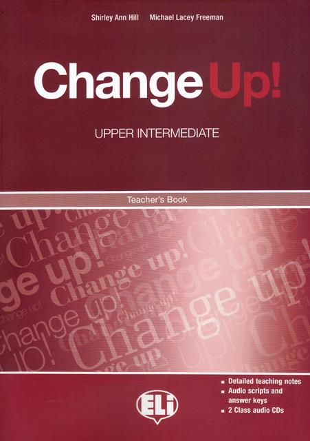 Change Up!Upper Intermediate Teacher's Book with 2 Class CDs