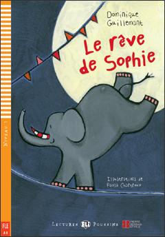 Le Reve de Sophie + Fichiers Telechargeables Audio