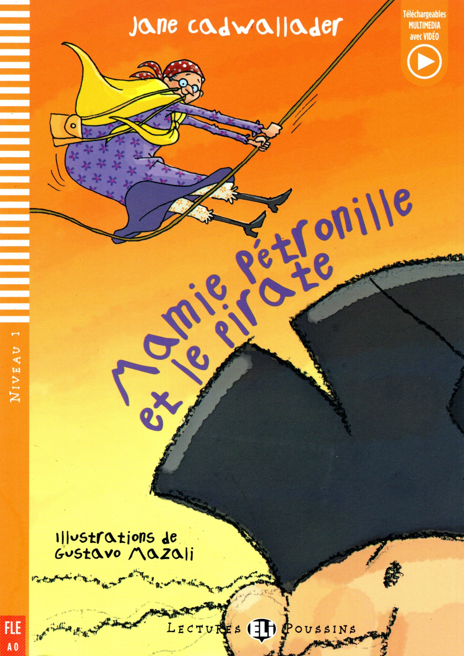 Mamie Petronille et le Pirate + Fichiers Telechargeables Audio