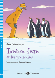 Tonton Jean et les Pingouins + Downloadable Audio Files