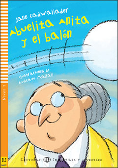 Abuelita Anita y el Balon + Downloadable Multimedia