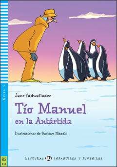 Tio Manuel en la Antartida + Downloadable Multimedia