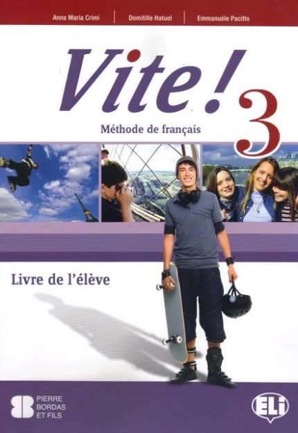 VITE! 3 Livre de l' Eleve + Reader: Le Souvenir d' Egypte + Exercices DELF