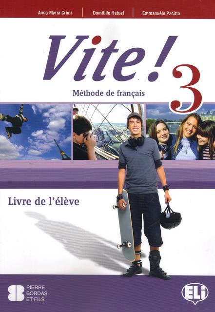 VITE! 3 Livre de l' Eleve + Reader: Le Souvenir d' Egypte + Exercices DELF
