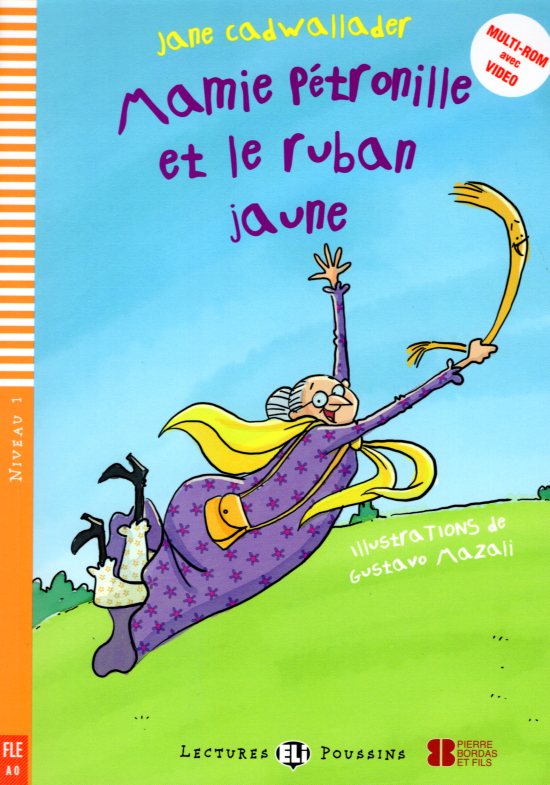 Mamie Petronille et le Ruban Jaune + Downloadable Audio Files