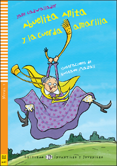 Abuelita Anita y la Cuerda Amarilla + Downloadable Multimedia