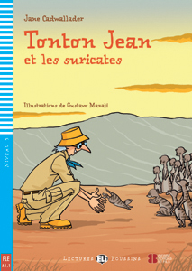 Tonton Jean et les Suricates + Downloadable Audio Files
