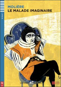 Le Malade Imaginaire + Fichiers Telechargeables Audio