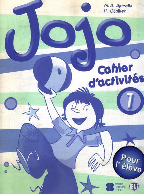 JOJO 1 Cahier d' Activites + Audio CD