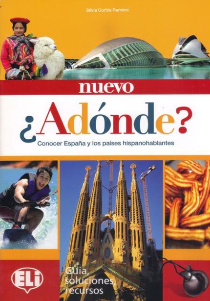 Nuevo ?adonde? Guia, Soluciones, Recursos
