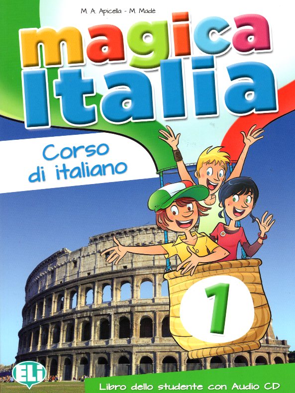 Magica Italia 1 Libro dello Studente + Song Audio CD + Letture: Nonna Rosa e i Piccoli Vichinghi
