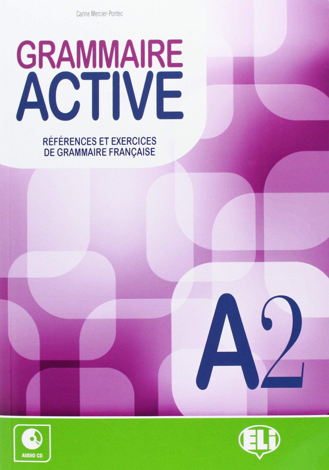 Grammaire Active A2 + Audio CD
