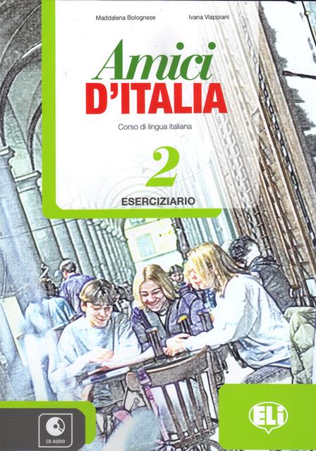 Amici d'Italia 2 Eserciziario + CD Audio