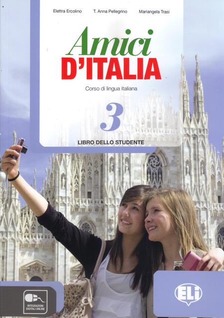 Amici d'Italia 3 Libro dello Studente + Lettura: Destinazione Carminia