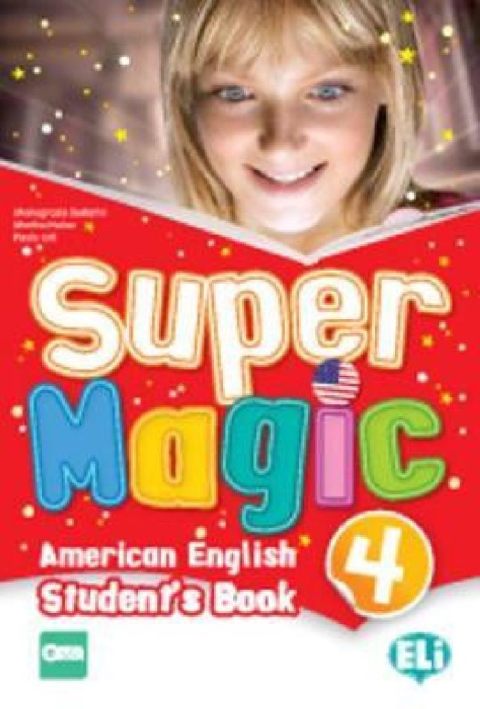 Super Magic 4 Student's Book with Digital Book and ELiLINK Super Magic 4 Student's Book with Digital Book and ELiLINK