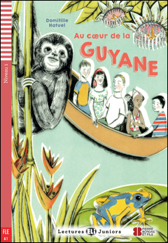 Au Coeur de la Guyane + Fichiers Telecgargeables Audio