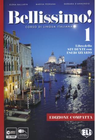 Bellissimo! 1 Compact Edition: Libro dello Studente con Eserciziario + Letture: Novelle per un Anno - Una Scelta