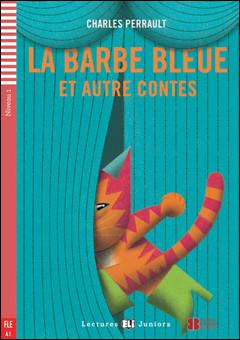 La Barbe Bleue et Autres Contes + Fichiers Telechargeables Audio