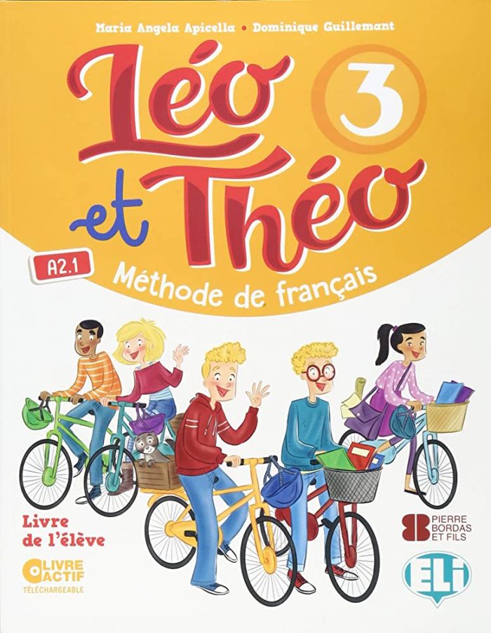 Leo et Theo 3 Livre de l' Eleve + Downloadable Student's Digital Book + Lectures Leo et Theo 3 Livre de l' Eleve + Downloadable Student's Digital Book + Lectures