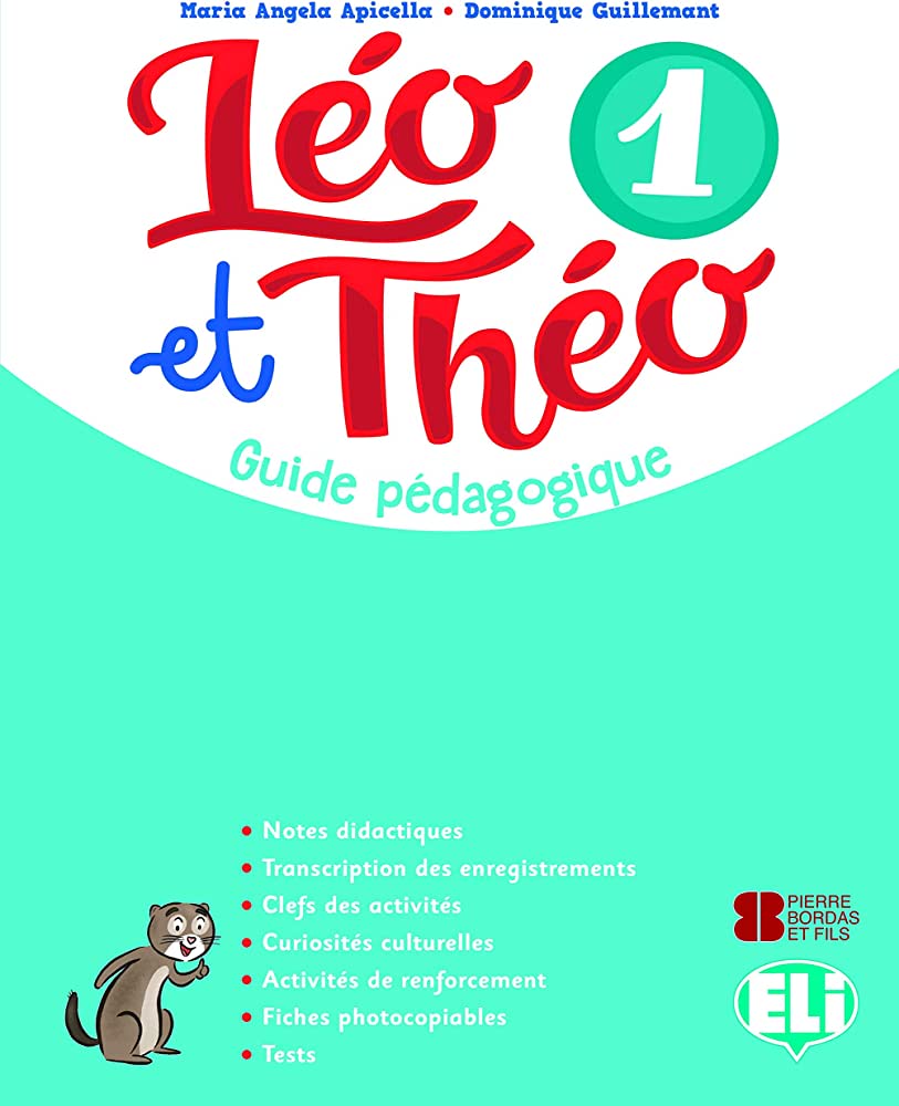 Leo et Theo 1 Guide Pedagogique + 2 Audio CDs