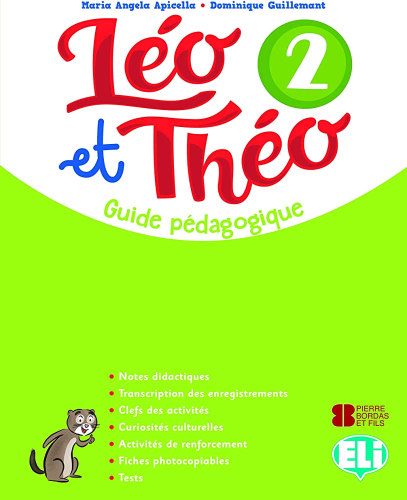 Leo et Theo 2 Guide Pedagogique + 2 Audio CDs