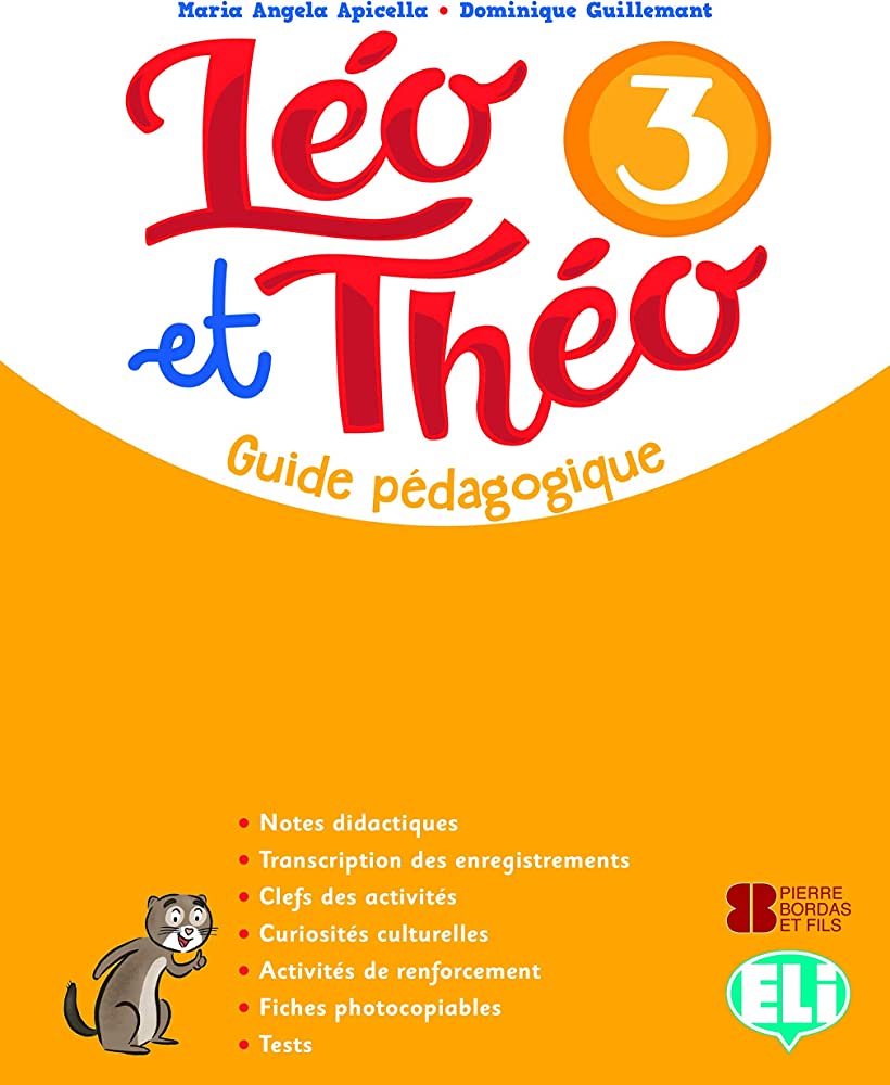 Leo et Theo 3 Guide Pedagogique + 2 Audio CDs
