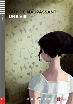 Une Vie + Fichiers Telechargeables Audio