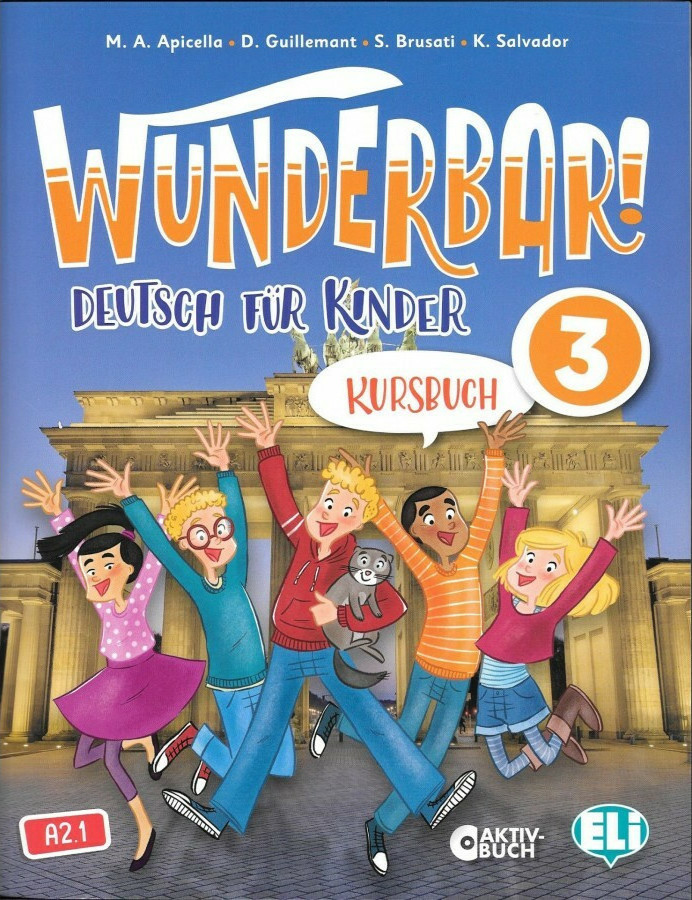 Wunderbar!3 Deutsch fur Kinder Kursbuch + Lekturen: Danel und Krone
