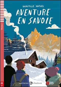 Aventure en Savoie + Fichiers Telechargeables Audio
