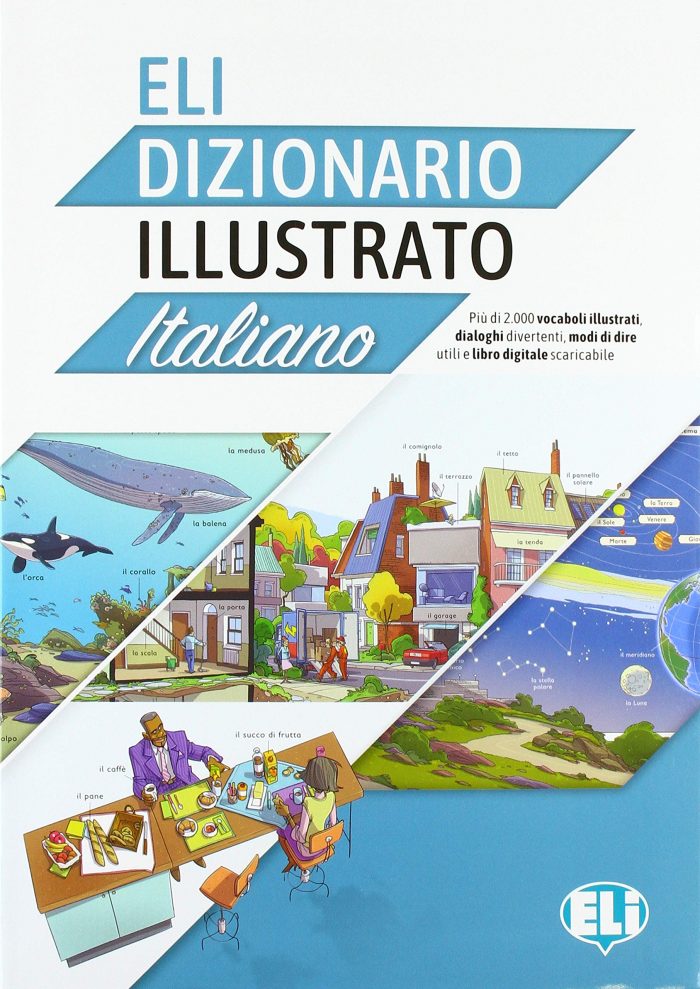 ELI Dizionario Illustrado: Italiano ELI Dizionario Illustrado: Italiano