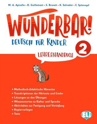 Wunderbar!2  Deutsch fur Kinder Lehrerhandbuch + 2 Audio CDs
