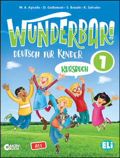 Wunderbar!1  Deutsch fur Kinder Kursbuch + Lecturen: Oma Fix Und der Pirat