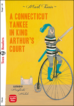 A Connecticut Yankee in King Arthur’s Court + Downloadable Audio Files