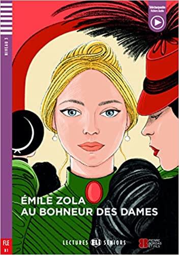 Au Bonheur des Dames + Fichiers Telechargeables Audio