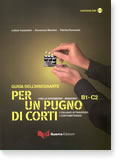 Per un pugno di corti B1-C2 Guida insegnante +DVD
