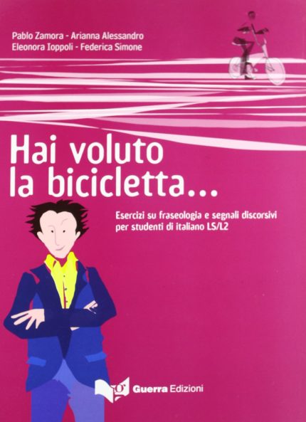 Hai voluto la bicicletta... Testo + CD