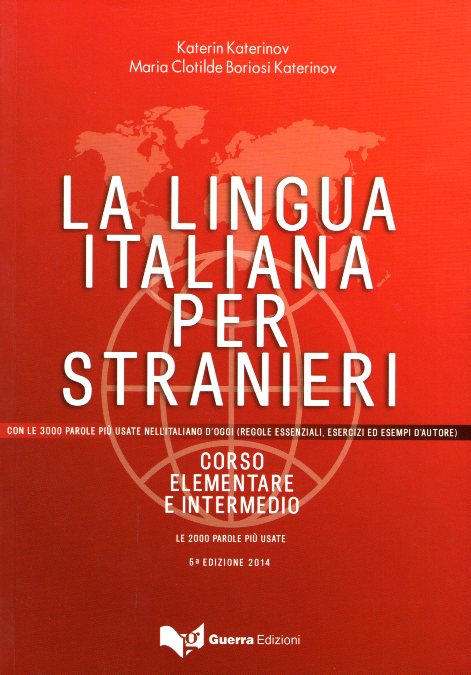 La Lingua Italiana per Stranieri  PACK  Corso Elemementare e Intermedio