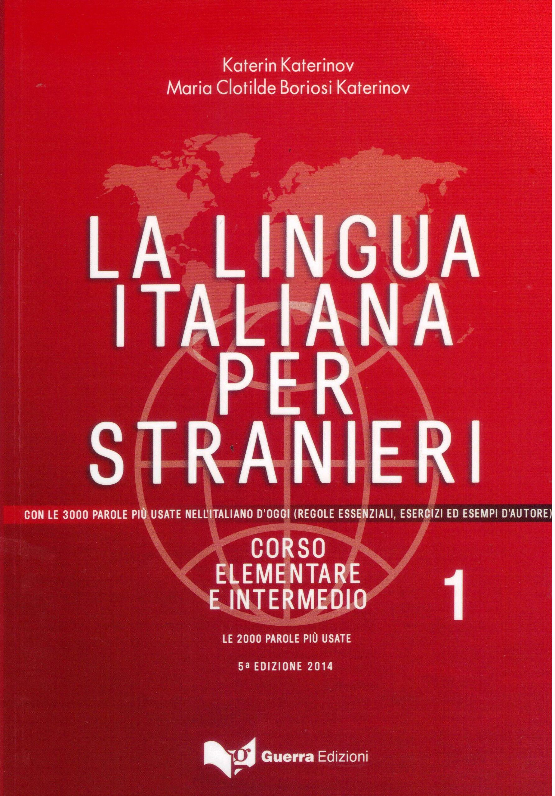 La lingua italiana per stranieri 1 (Edizione 2014)