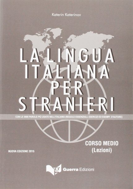La lingua italiana per stranieri Corso medio Lezioni