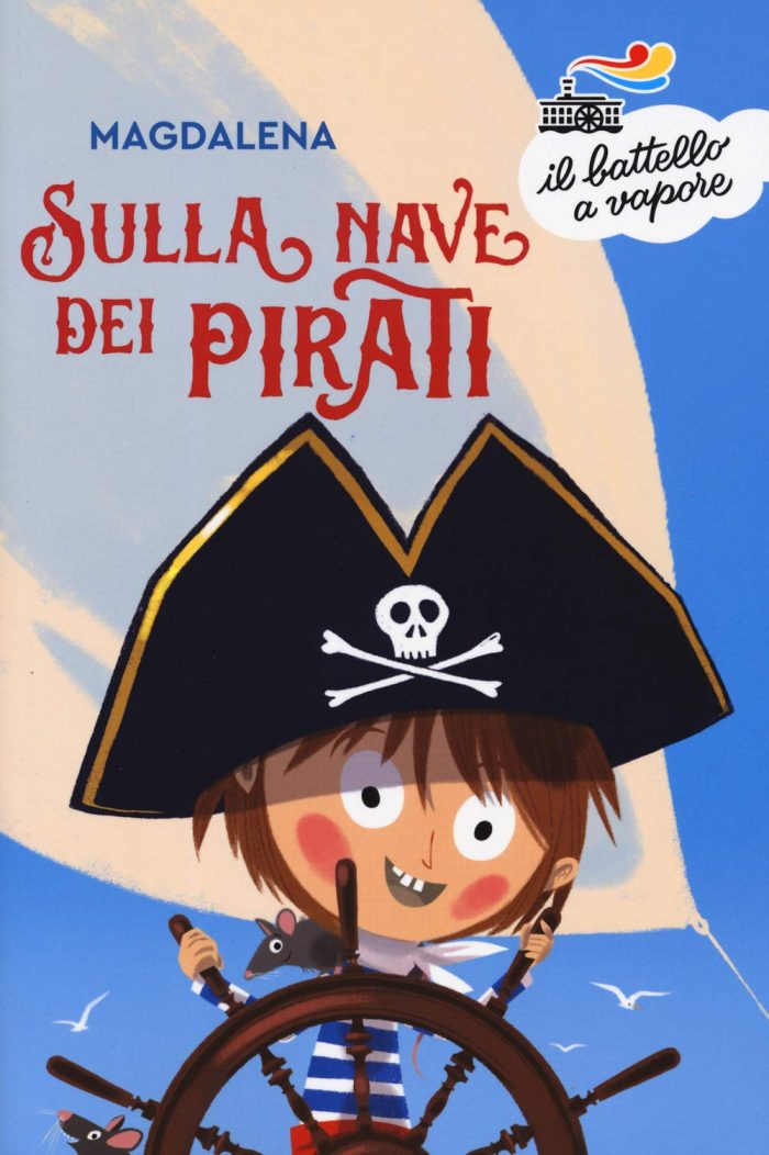 Sulla nave dei pirati Serie Bianca 5+ Sulla nave dei pirati Serie Bianca 5+