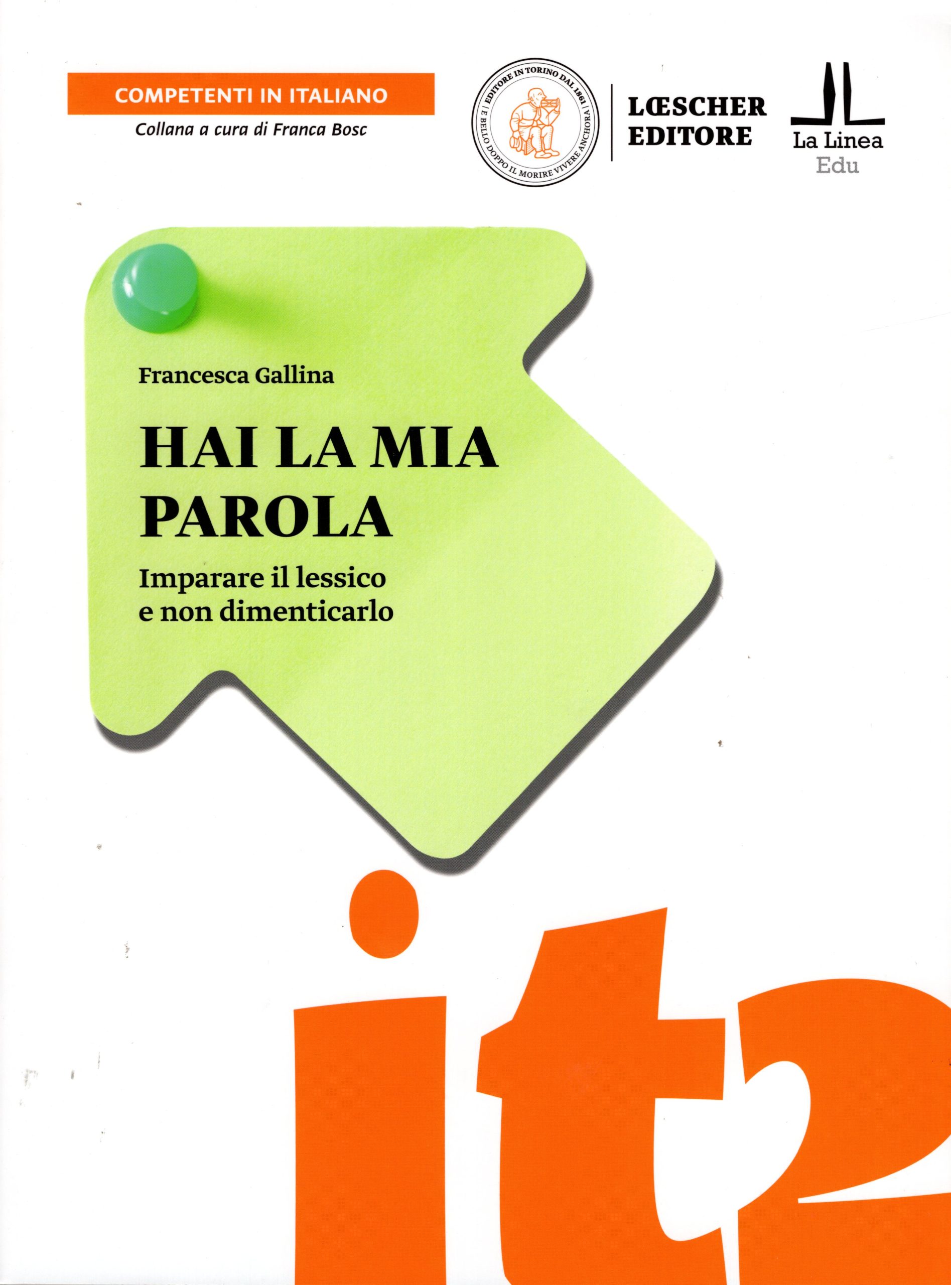 Hai la mia parola Imparare il lessico e non dimenticarlo