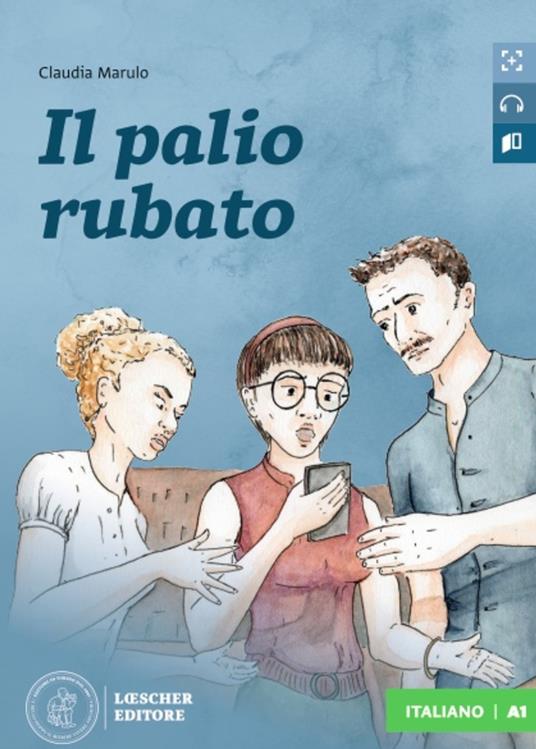 Il palio rubato Livello A1 Libro + digitale