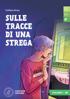 Sulle tracce di una strega Livello B1 Libro + digitale