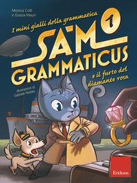 I mini gialli della grammatica 1 Sam Grammaticus e il furto del diamante rosa