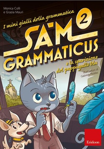 I mini gialli della grammatica 2 Sam Grammaticus e la sparizione del pappagallo blu