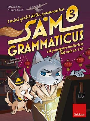 I mini gialli della grammatica 3 Sam Grammaticus e il passeggero misterioso del volo M-130