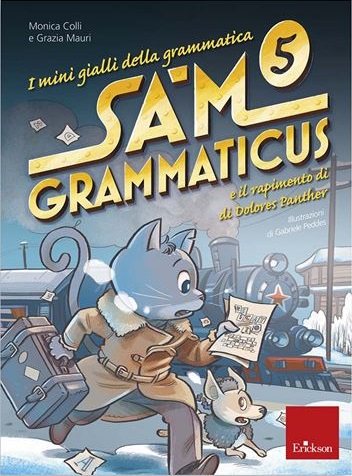 I mini gialli della grammatica 5 Sam Grammaticus e il rapimento di Dolores Panther