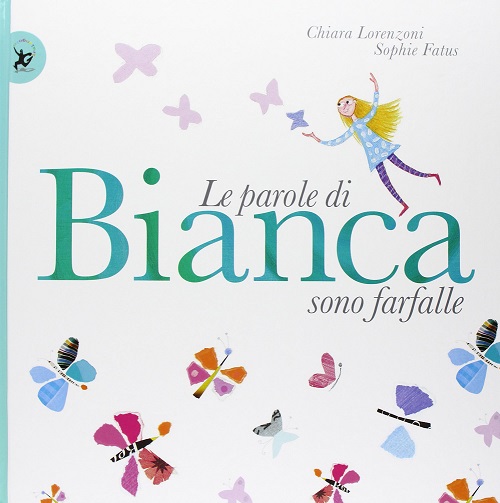 Le Parole di Bianca sono farfalle