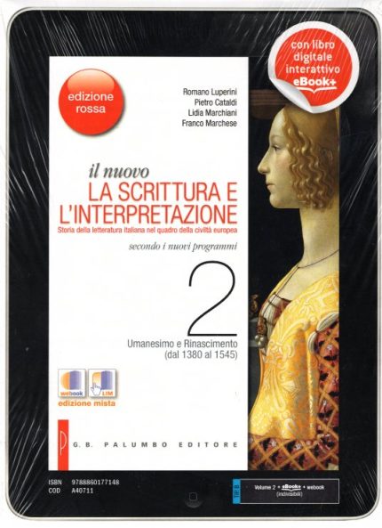 Il nuovo La scrittura e l'interpretazione Ediz. rossa Con e-book Con espansione online Vol. 2: Umanesimo e Rinascimento (dal 1380 al 1545)