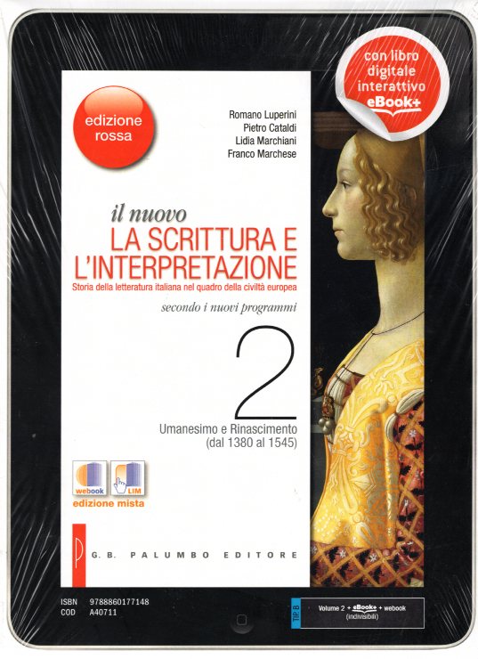 Il nuovo La scrittura e l'interpretazione Ediz. rossa Con e-book Con espansione online Vol. 2: Umanesimo e Rinascimento (dal 1380 al 1545)